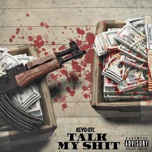 Talk My **** (Explicit)