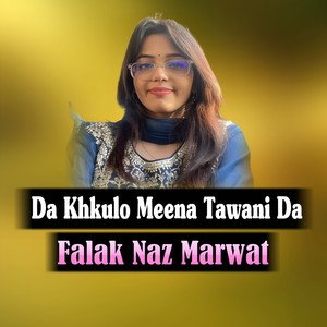 Da Khkulo Meena Tawani Da