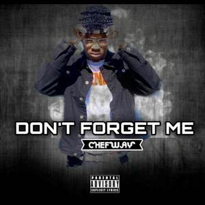 Dont Forget Me (Explicit)