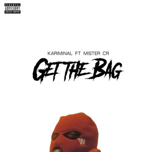 Get The Bag (Explicit)