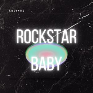 Rockstar Baby (Explicit)