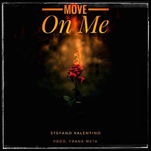 Move on Me (Explicit)