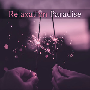 Relaxation Paradise – Deep Relaxing Calm Music, Relaxation, Mindful Day, Calm Moment