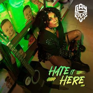 Hate It Here (Explicit)