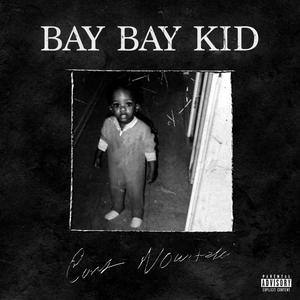 Bay Bay Kid (Explicit)