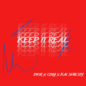 Keep It Real (Explicit)