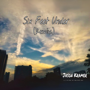 Six Feet Under (Remix伴奏)