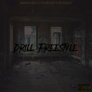Drill Freestyle (feat. JM Fuego) (Explicit)
