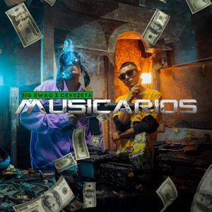Musicarios (feat. Big Swag & Cevezeta) [Explicit]