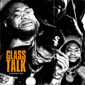 Glass Talk (Explicit)