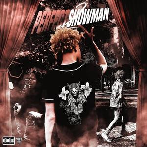 The Perfect Showman 2 (Explicit)