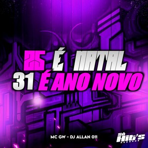 25 é Natal 31 é Ano Novo (Explicit)