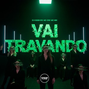 Vai Travando (Explicit)