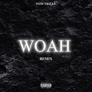 Woah (Remix)