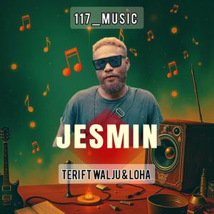 JESMIN (feat. TERRI BWOY | WALJU | LOHA)