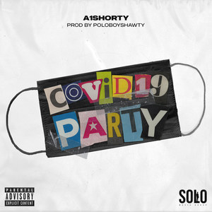 Covid 19 Party (Explicit)