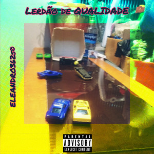 Lerdão de QUALIDADE (Explicit)