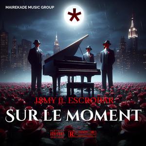 Sur Le Moment (Remasterised) [Explicit]