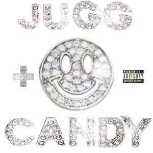 JUGG + Candy (Explicit)