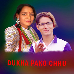 Dinesh Dangi - DUKHA PAKO CHHU