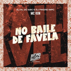 No Baile de Favela (Explicit)