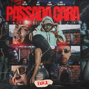 Passada Cara (Explicit)