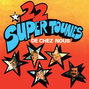 22 super tounes de chez nous Remasterisation 2023