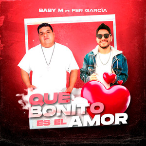 Que Bonito Es El Amor