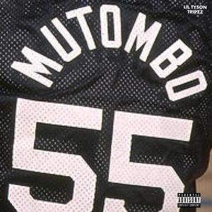 MUTOMBO! (Explicit)