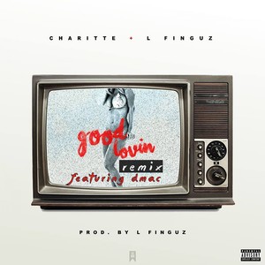 Good Lovin' (Remix|Explicit)