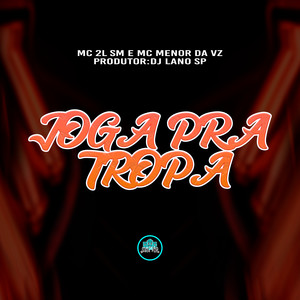 MC 2L SM - Joga pra Tropa (Explicit)