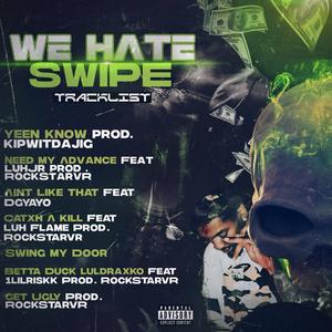 We Hate Swipe (Explicit)