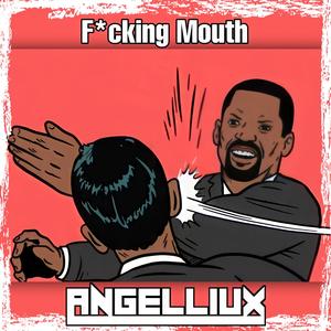 ****ing Mouth (Explicit)