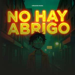 No Hay Abrigo (Explicit)