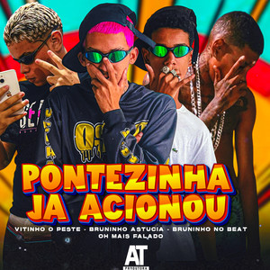 Pontezinha Ja Acionou (Explicit)