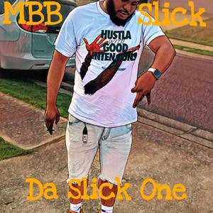 Da Slick One (Explicit)