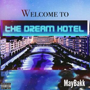 Welcome To The Dream Hotel (Explicit)