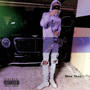 Doin This (Explicit)