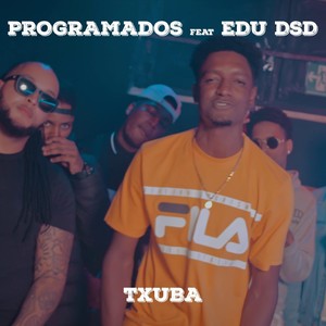 Txuba (feat. Edu Dsd)