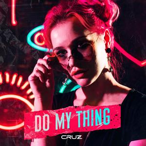 Do My Thing (Explicit)