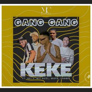 GangGang(KEKE)(feat. Mii Guel, Wayn & Shawn)