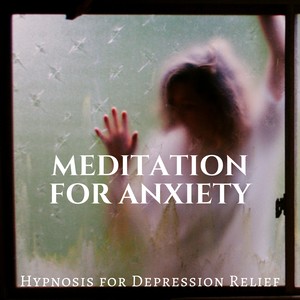 Meditation for Anxiety - Hypnosis for Depression Relief