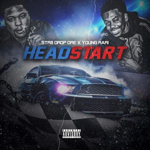 Head Start (feat. Young Rari) [Explicit]