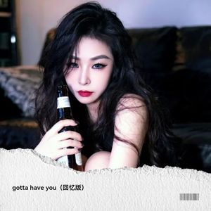gotta have you-linda