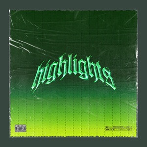 Highlights, Pt. 1 (Explicit)