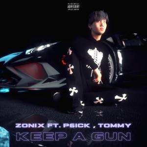 KEEP A GUN (feat. TOMMY & P6ICK) [Explicit]