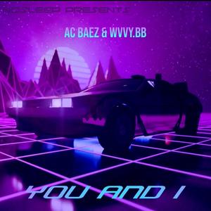 You & I (feat. Wvvy) (Explicit)