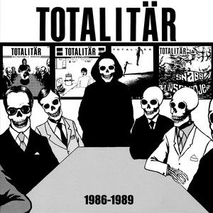 Totalitär ‎– 1986-1989