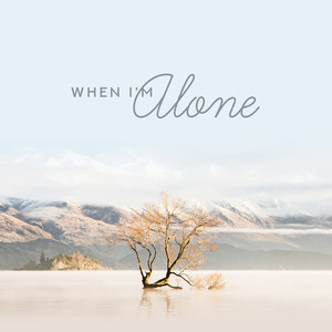 When I'm Alone: Impression Compositions, Solo Piano, Piano & Violin