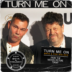 Turn Me on (From the Motion Picture "Another round")